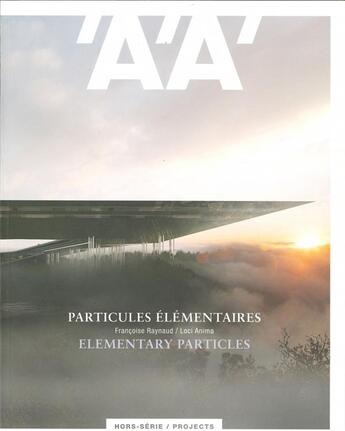 Couverture du livre « L'architecture d'aujourd'hui hs projects particules elementaires - ete 2020 » de  aux éditions Archipress