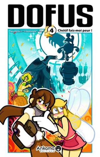 Couverture du livre « Dofus Tome 4 : chétif, fais-moi peur ! » de Crounchann et Tot et Ancestral Z aux éditions Ankama