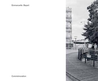 Couverture du livre « Commémoration » de Emmanuelle Bayart aux éditions Centre De La Photo De Geneve