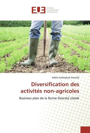 Couverture du livre « Diversification des activites non-agricoles » de Dvorska Adela aux éditions Editions Universitaires Europeennes