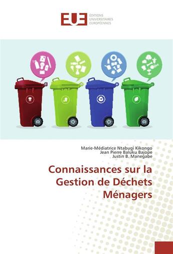 Couverture du livre « Connaissances sur la gestion de dechets menagers » de Ntabugi Kikongo M-M. aux éditions Editions Universitaires Europeennes