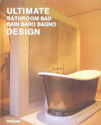 Couverture du livre « Ultimate bathroom bad design » de Alejandro Bahamon aux éditions Teneues - Livre