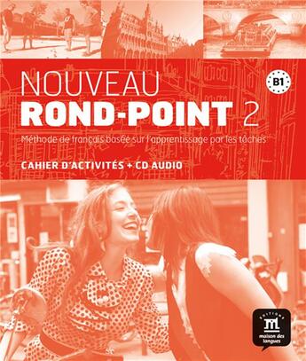 Couverture du livre « Nouveau rond-point 2 ; FLE ; B1 ; cahier d'exercices (édition 2012) » de  aux éditions La Maison Des Langues