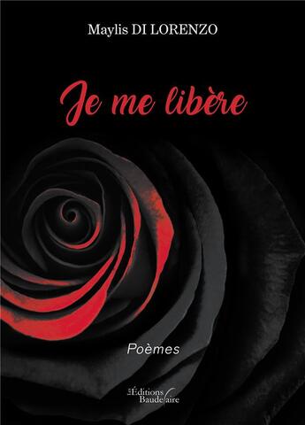 Couverture du livre « Je me libère » de Maylis Di Lorenzo aux éditions Baudelaire