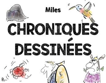 Couverture du livre « Chroniques dessinées : miles » de  aux éditions Publishroom Factory