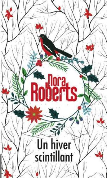 Couverture du livre « Un hiver scintillant » de Nora Roberts aux éditions Harpercollins