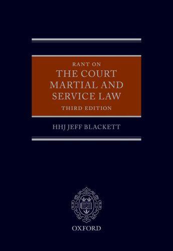 Couverture du livre « Rant on the Court Martial and Service Law » de Blackett Hhj Jeff aux éditions Oup Oxford