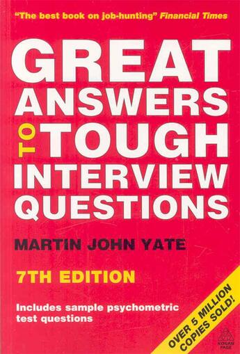 Couverture du livre « Great Questions to Tough Interview Questions » de Martin John Yate aux éditions Kogan Page