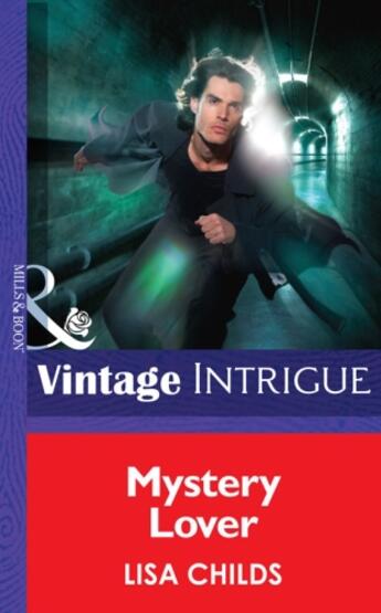 Couverture du livre « Mystery Lover (Mills & Boon Intrigue) (Shivers - Book 7) » de Lisa Childs aux éditions Mills & Boon Series