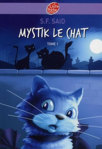 Couverture du livre « Mystik le chat t.1 » de Skouma F. Said aux éditions Le Livre De Poche Jeunesse