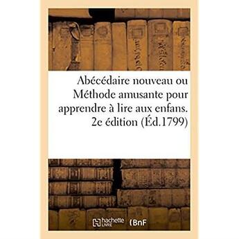 Couverture du livre « Abecedaire nouveau ou methode amusante pour apprendre a lire aux enfans. 2e edition » de Delion aux éditions Hachette Bnf