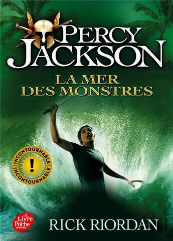 Couverture du livre « Percy Jackson Tome 2 : la mer des monstres » de Rick Riordan aux éditions Le Livre De Poche Jeunesse