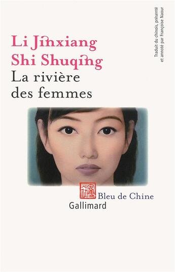 Couverture du livre « La rivière des femmes ; anthologie de nouvelles Hui » de Jin Xiang Li et Shuqing Shi aux éditions Gallimard