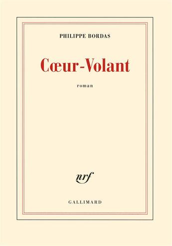 Couverture du livre « Coeur-volant » de Philippe Bordas aux éditions Gallimard