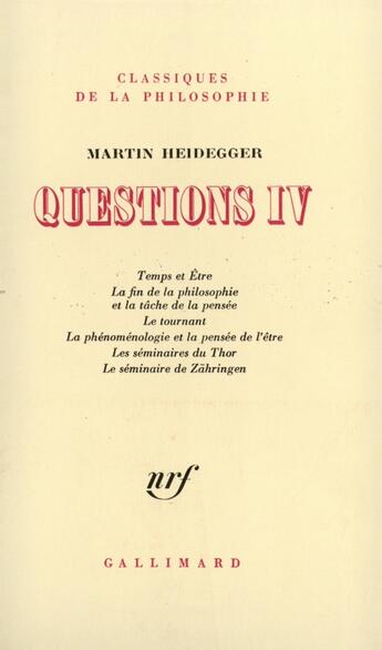 Couverture du livre « Questions - vol04 » de Martin Heidegger aux éditions Gallimard