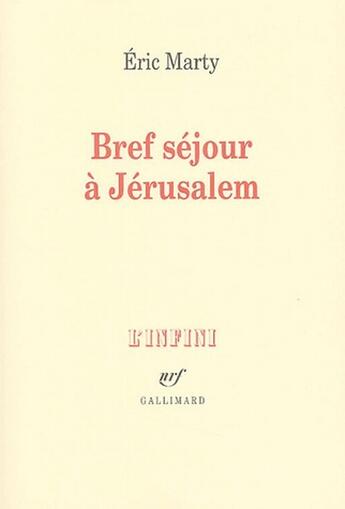 Couverture du livre « Bref séjour à Jérusalem » de Eric Marty aux éditions Gallimard