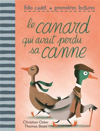 Couverture du livre « Le canard qui avait perdu sa canne » de Christian Oster et Thomas Baas aux éditions Gallimard-jeunesse