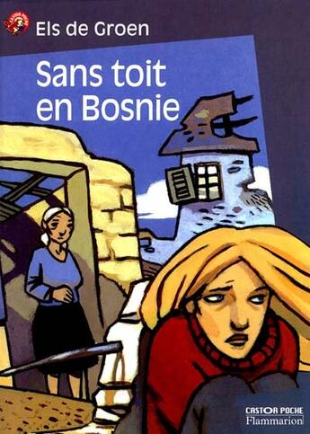 Couverture du livre « Sans toit en bosnie » de Els De Groen aux éditions Pere Castor