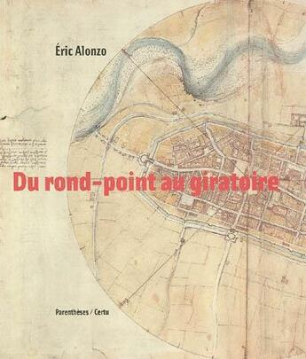 Couverture du livre « Du rond-point au giratoire (ou00105) » de Eric Alonzo aux éditions Cerema