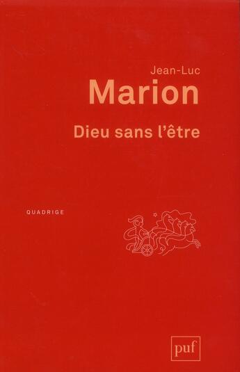 Couverture du livre « Dieu sans l'être (4e édition) » de Jean-Luc Marion aux éditions Puf