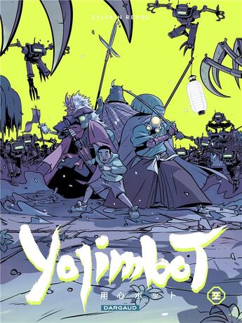 Couverture du livre « Yojimbot Tome 2 » de Sylvain Repos aux éditions Dargaud