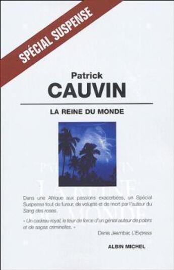 Couverture du livre « La Reine du monde » de Patrick Cauvin aux éditions Albin Michel