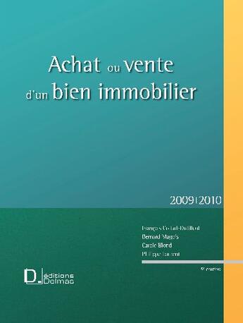 Couverture du livre « Achat ou vente d'un bien immobilier (édition 2009/2010) » de Bernard Magois et Francois Collart Dutilleul aux éditions Delmas