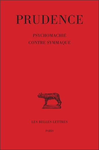 Couverture du livre « Tome III : Psychomachie - Contre Symmaque » de Prudence aux éditions Belles Lettres