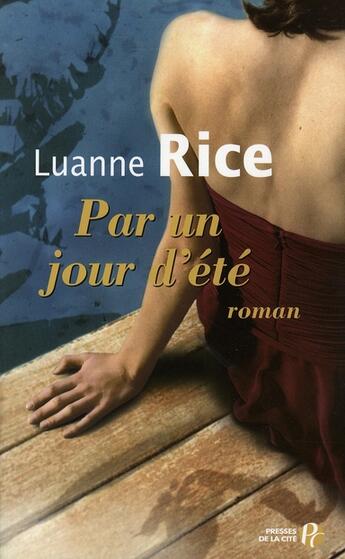 Couverture du livre « Par un jour d'ete » de Rice Luanne aux éditions Presses De La Cite
