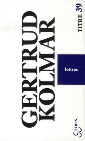 Couverture du livre « Lettres » de Gertrud Kolmar aux éditions Christian Bourgois