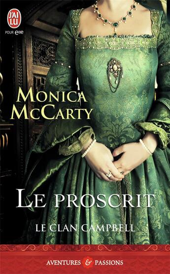 Couverture du livre « Le clan Campbell Tome 2 : le proscrit » de Monica Mccarty aux éditions J'ai Lu