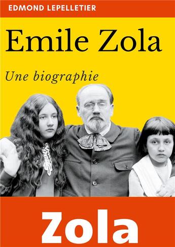 Couverture du livre « Emile Zola : une biographie » de Edmond Lepelletier aux éditions Books On Demand