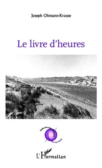 Couverture du livre « Le livre d'heures » de Joseph Ohmann-Krause aux éditions L'harmattan