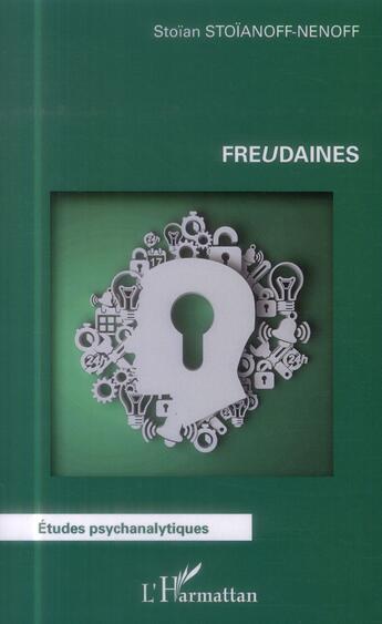 Couverture du livre « Freudaines » de Stoian Stoianoff-Nenoff aux éditions L'harmattan