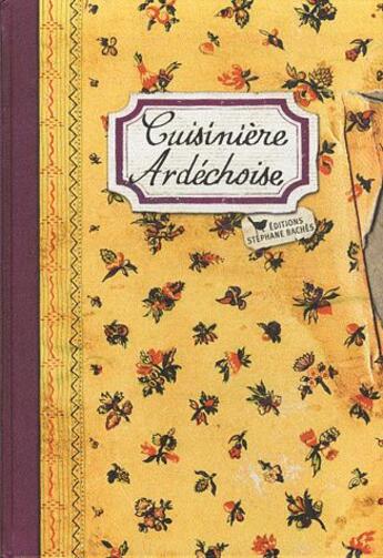 Couverture du livre « Cuisinière ardéchoise » de Sonia Ezgulian aux éditions Les Cuisinieres