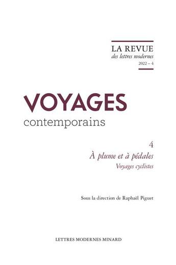 Couverture du livre « La revue des lettres modernes 2022 - 4 - a plume et a pedales. voyages cyclistes » de  aux éditions Classiques Garnier