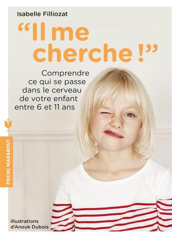 Couverture du livre « Il me cherche » de Isabelle Filliozat aux éditions Marabout