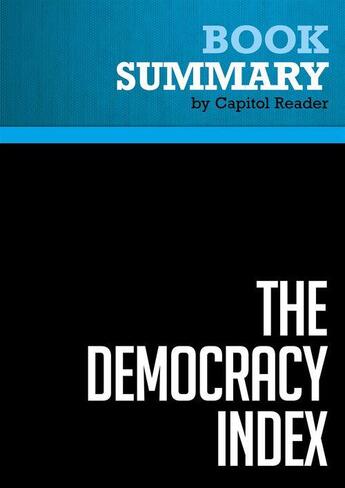 Couverture du livre « Summary: The Democracy Index : Review and Analysis of Heather K. Gerken's Book » de Businessnews Publishing aux éditions Political Book Summaries