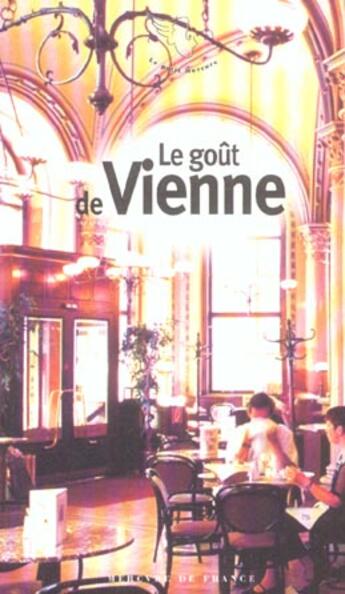 Couverture du livre « Le gout de vienne » de  aux éditions Mercure De France