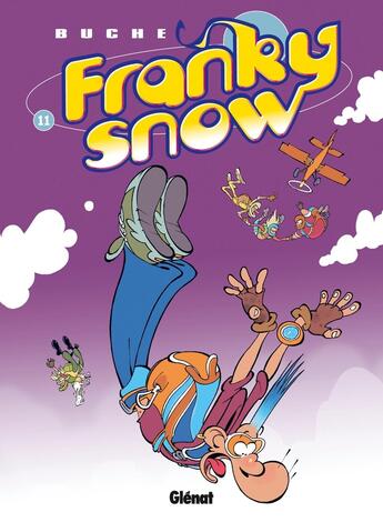 Couverture du livre « Franky Snow Tome 11 : Franky Snow s'envoie en l'air » de Eric Buche aux éditions Glenat