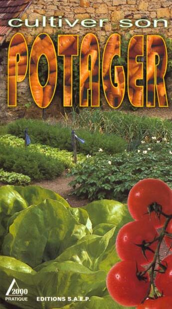 Couverture du livre « Cultiver son potager » de  aux éditions Saep