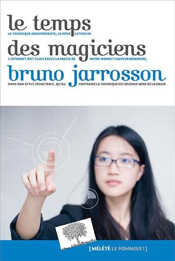 Couverture du livre « Le temps des magiciens » de Bruno Jarrosson aux éditions Le Pommier