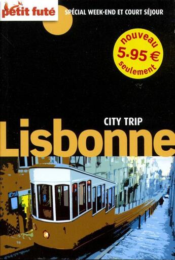 Couverture du livre « Lisbonne ; city trip (édition 2010) » de Collectif Petit Fute aux éditions Le Petit Fute