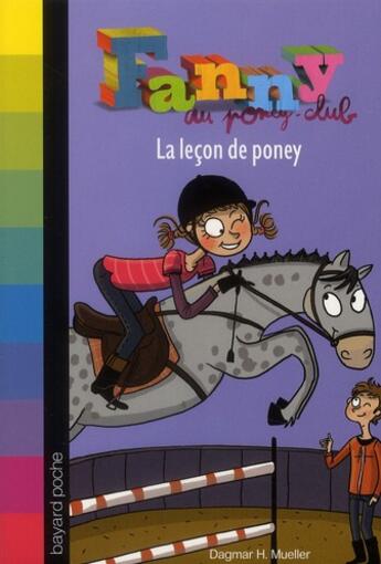 Couverture du livre « Fanny au poney-club T.3 ; la leçon de poney » de Dagmar H. Mueller aux éditions Bayard Jeunesse