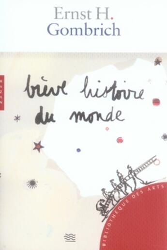 Couverture du livre « Brève histoire du monde (édition 2007) » de Ernst Hans Gombrich aux éditions Hazan