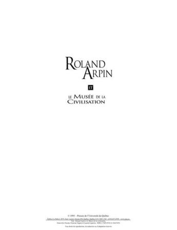 Couverture du livre « Roland Arpin et le musée de la civilisation » de Genevieve Sicotte et Francine Seguin et Laurent Lapierre aux éditions Pu De Quebec