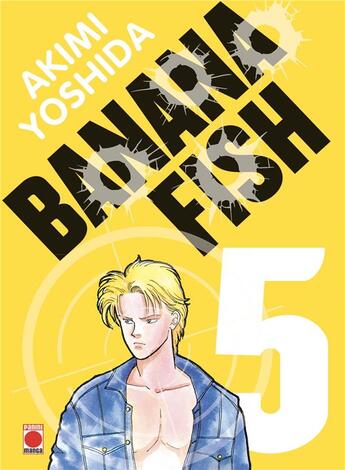 Couverture du livre « Banana fish - perfect edition Tome 5 » de Akimi Yoshida aux éditions Panini