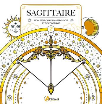 Couverture du livre « Sagittaire : mon petit cahier d'astrologie et de coloriage » de Haumea aux éditions Artemis