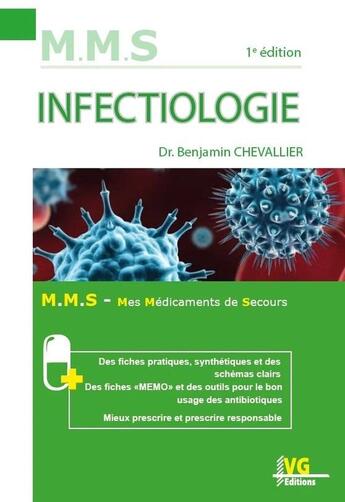 Couverture du livre « M.M.S : Mes Médicaments de secours : Infectiologie » de Benjamin Chevallier aux éditions Vernazobres Grego