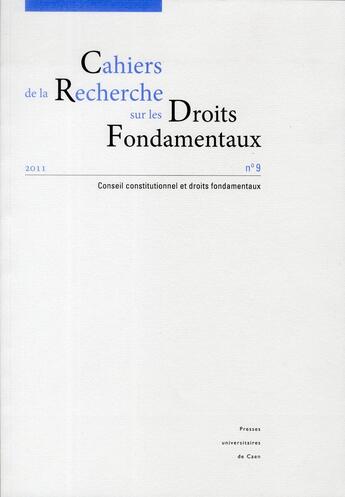 Couverture du livre « Cahiers de la recherche sur les droits fondamentaux 9/2011 conseil co » de  aux éditions Pu De Caen